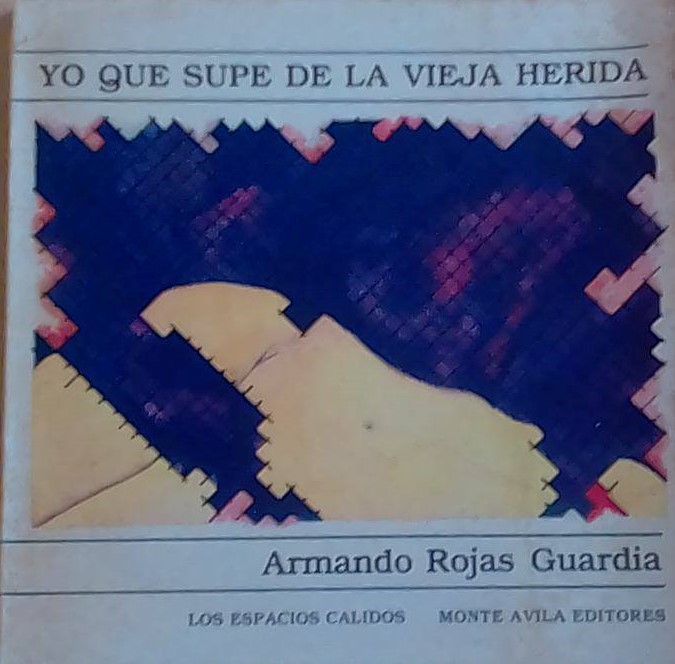 Yo que supe de la vieja herida